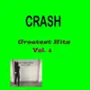 Crash - Crash: Greatest Hits, Vol. 1